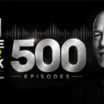 Five Hundred Episodes - A Lifetime in the Making